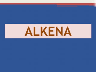 ALKENA
1
 