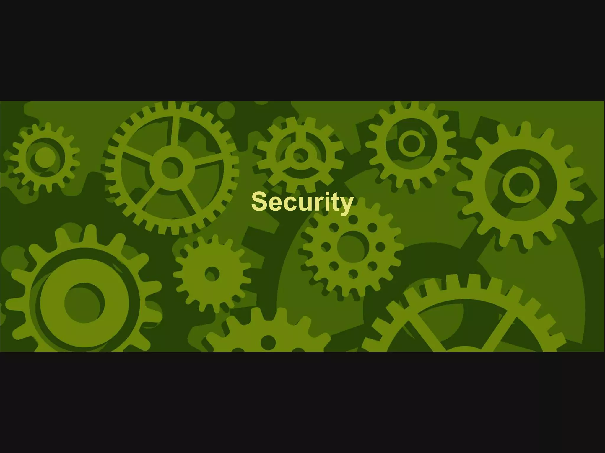 Security
 