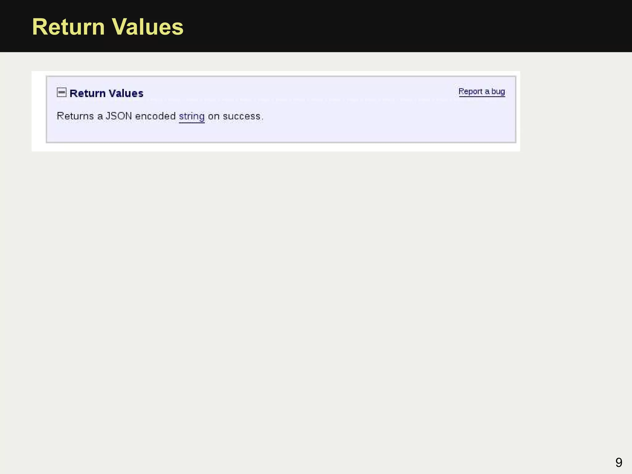 Return Values




                9
 
