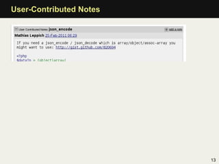 User-Contributed Notes




                         13
 