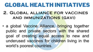 Significance of Global Health Initiatives | PPTX