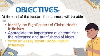 Significance of Global Health Initiatives | PPTX