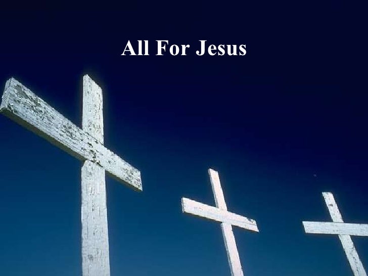 All For Jesus