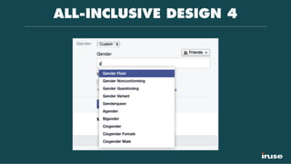 ALL-INCLUSIVE DESIGN 4
 