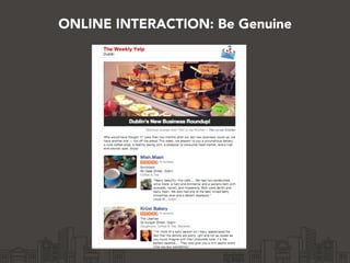 ONLINE INTERACTION: Be Genuine
 