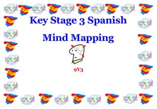 Key Stage 3 Spanish Mind Mapping 9Y3 