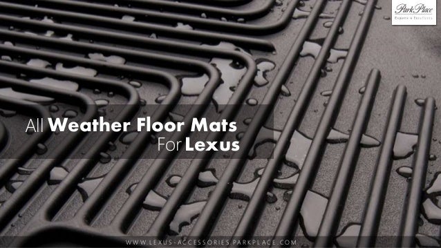 All Weather Floor Mats For Lexus
