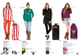 Aplique Aplique 
Aplique 
G0159 J0049 J0050 J0051 
Polo ML Jaqueta Brasil Jaqueta Jaqueta com Capuz 
Malha: Meia Malha Lisa 
Malha: Poliéster 
Malha: Poliéster 
100% Alg. 
100% Pol. 
100% Pol. 
Tam: P M G GG 
Tam: P M G GG 
Tam: P M G GG 
Malha: Moletom com Pelúcia / Moletom 
Mescla Claro com Pelúcia 
100% Alg. / 93% Alg., 7% Pol. 
Tam: P M G GG 
714 Branco / Rubi 651 Esmeralda/ 047 Preto 
Amarelo Bandeira 
713 Uva 
047 Branco / 
Preto 681 Amarelo Bandeira/ 707 Blush 
Esmeralda 
010 Branco/ 
Ink 
710 Candy Pink 
715 Branco / 
Pavão 
716 Branco / 
Açaí 711 Cabernet 404 Ink/ 
Branco 699 Mescla Glacial 
06 07 
 