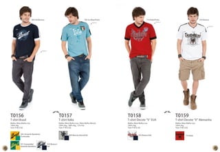 404 Ink/Branco 705 Ice Blue/Preto 714 Rubi/Preto 010 Branco 
Aplique 
Aplique Aplique 
Aplique 
T0156 T0157 T0158 T0159 
T-shirt Brasil T-shirt Itália T-shirt Decote “V” EUA T-shirt Decote “V” Alemanha 
Malha: Meia Malha Lisa 
Malha: Meia Malha Lisa / Meia Malha Mescla 
Malha: Meia Malha Lisa 
Malha: Meia Malha Lisa 
100% Alg. 
100% Alg. / 88% Alg., 12% Pol. 
100% Alg. 
100% Alg. 
Tam: P M G GG 
Tam: P M G GG 
Tam: P M G GG 
Tam: P M G GG 
681 Amarelo Bandeira/ 
Esmeralda 699 Mescla Glacial/Ink 010 Branco/Ink 714 Rubi 
010 Branco/ 
Ink 
651 Esmeralda/ 
Amarelo Bandeira 
10 11 
 