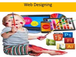 Web Designing

 