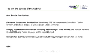 APM webinar: All aboard a railway for people and wildlife
The aim and agenda of this webinar
Aim, Agenda, Introductions
Cl...