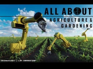About Agriculture & Gardening