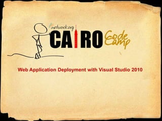Web Application Deployment with Visual Studio 2010