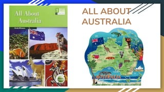 ALL ABOUT
AUSTRALIA
 