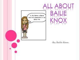 -By; Bailie Knox
 