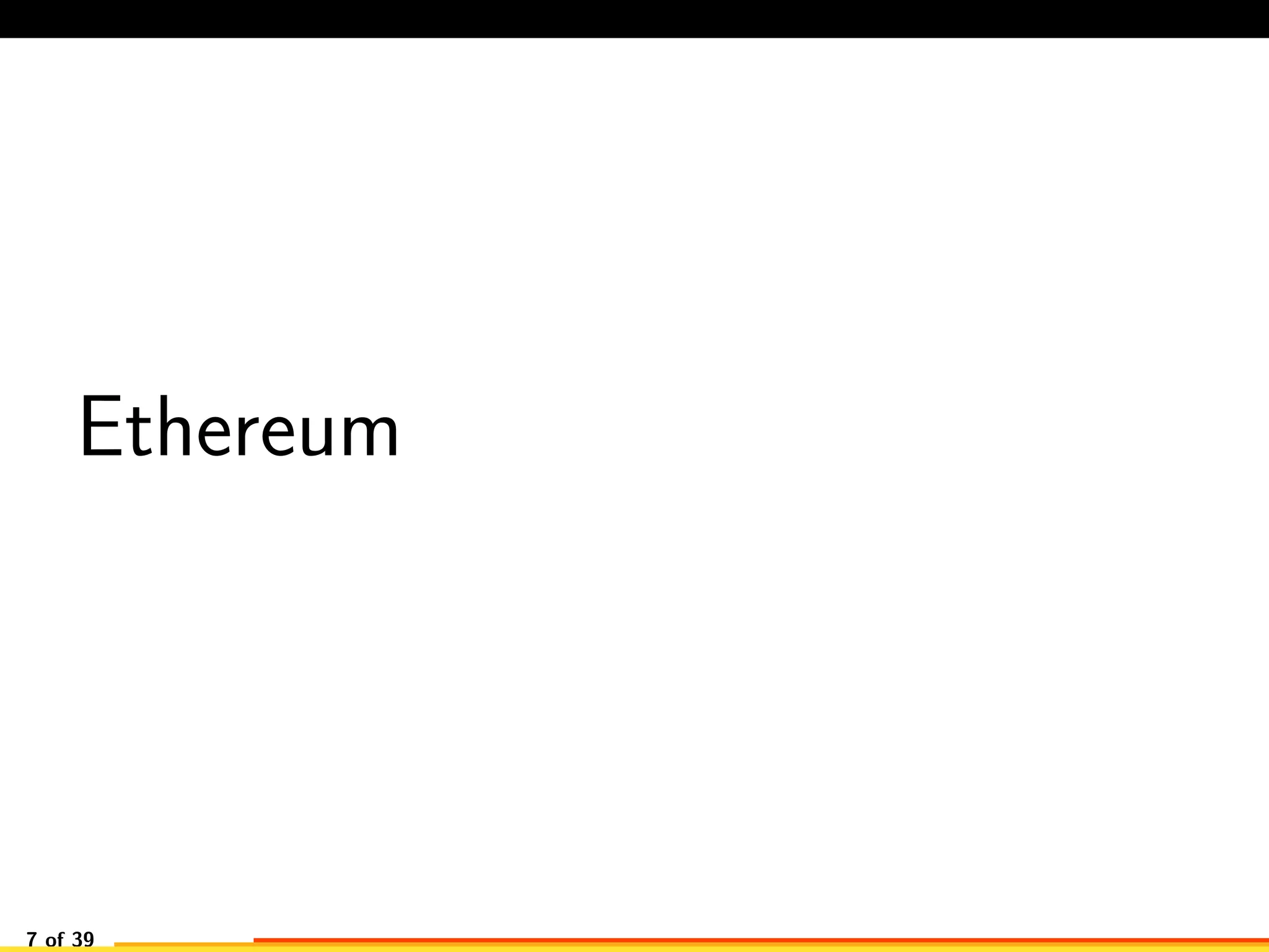 Ethereum
7 of 39
 