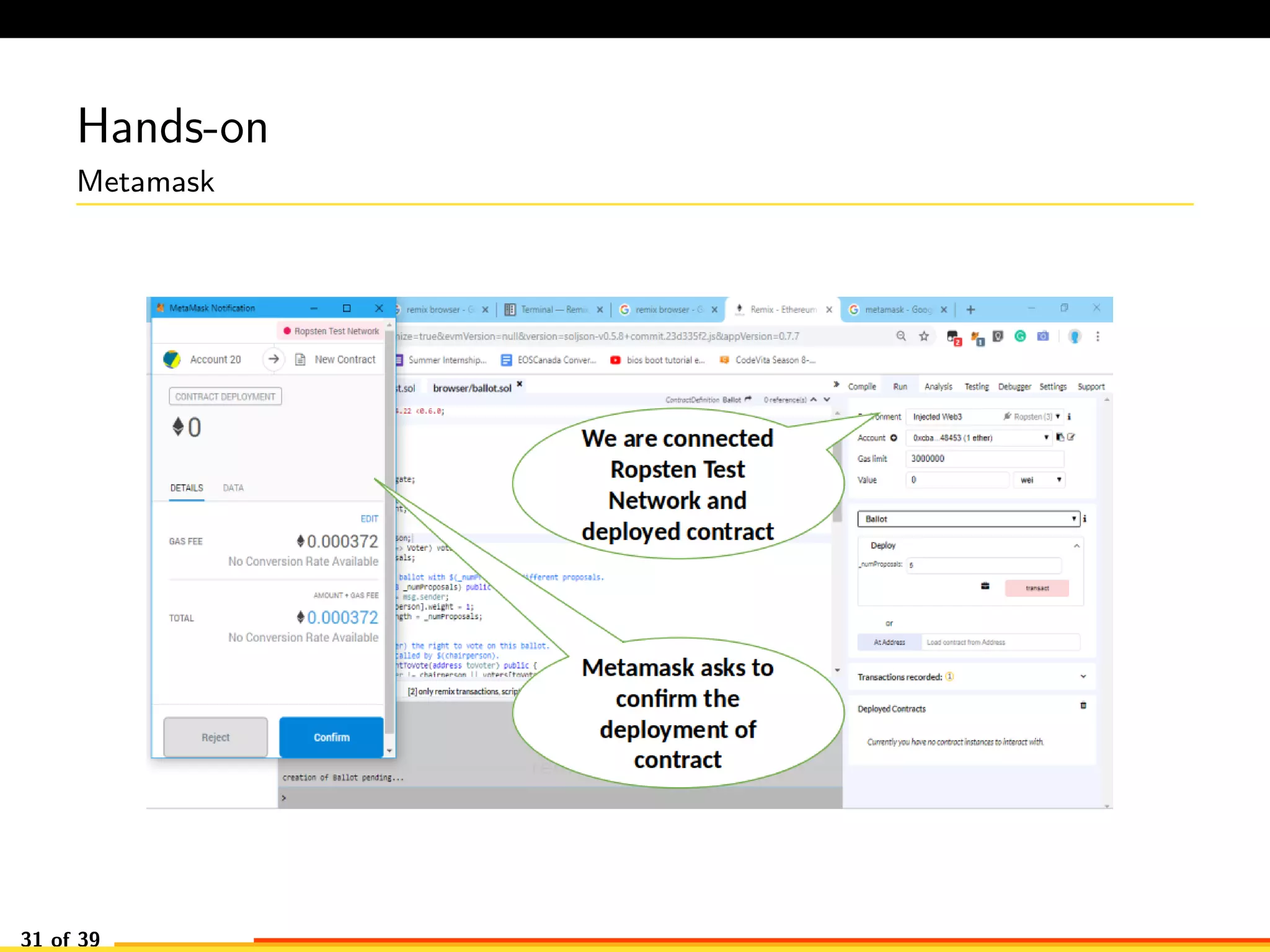 Hands-on
Metamask
31 of 39
 