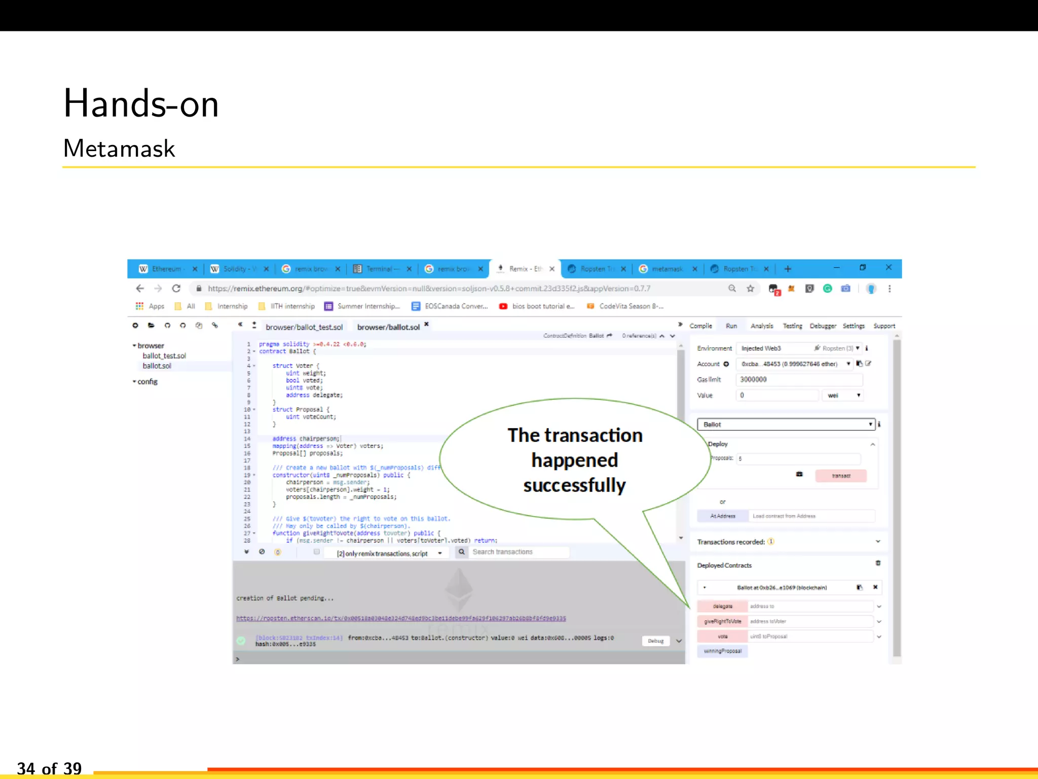 Hands-on
Metamask
34 of 39
 