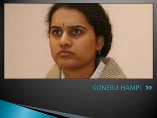 KONERU HAMPI
 