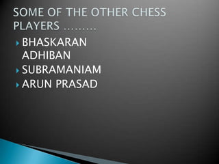  BHASKARAN
ADHIBAN
 SUBRAMANIAM
 ARUN PRASAD
 