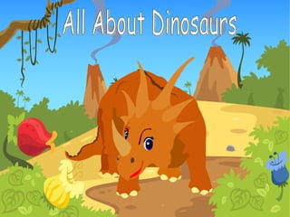 All About Dinosaurs 