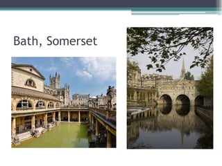 Bath, Somerset
 