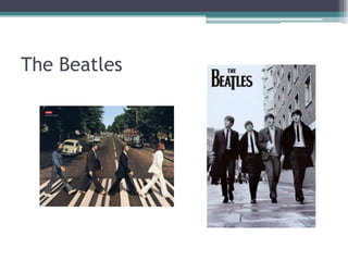 The Beatles
 