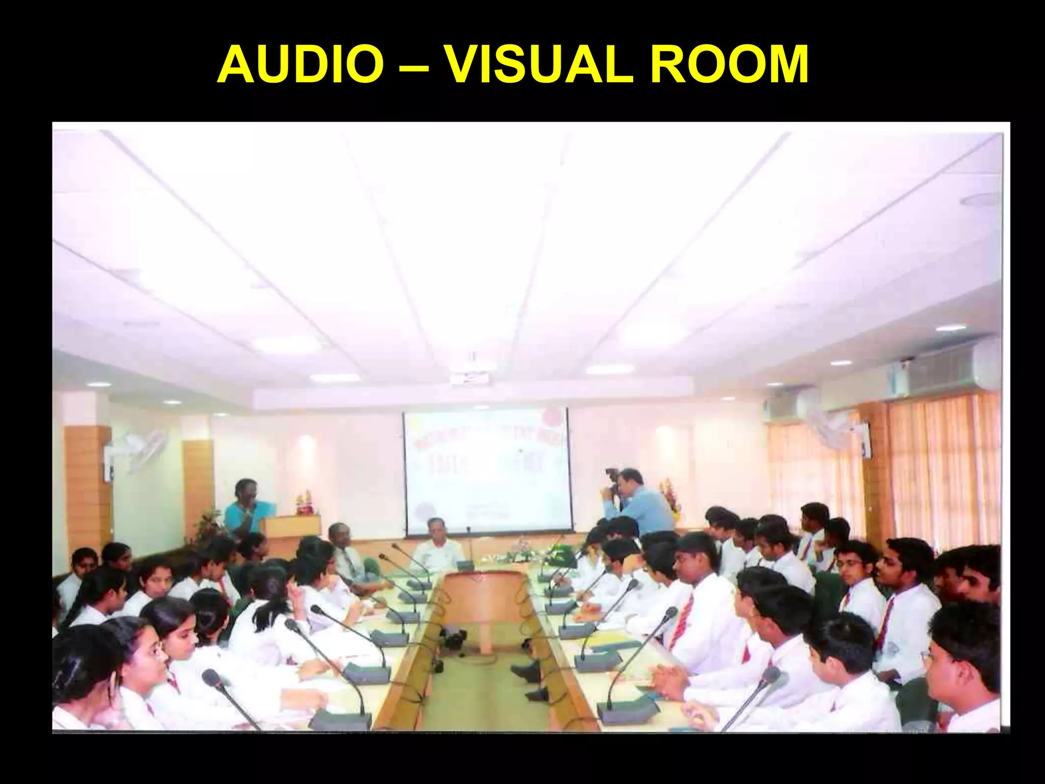 AUDIO – VISUAL ROOM