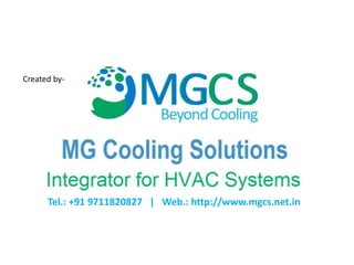 Created by-
Tel.: +91 9711820827 | Web.: http://www.mgcs.net.in
 