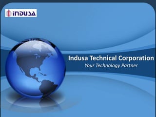 Indusa Technical Corporation Your Technology Partner 
