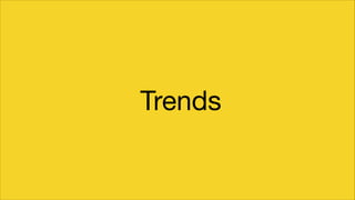 Trends

 