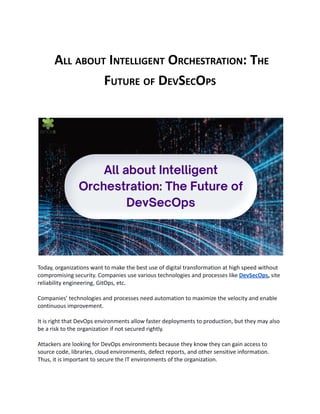 All About Intelligent Orchestration :The Future of DevSecOps.pdf