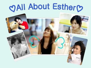 ♡All About Esther♡ 