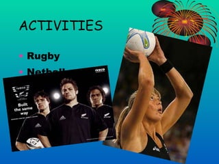 ACTIVITIES Rugby Netball l 