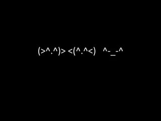 (>^.^)> <(^.^<) ^-_-^
 
