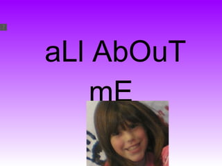 aLl AbOuT mE 