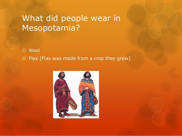 What did Mesopotamians wear?