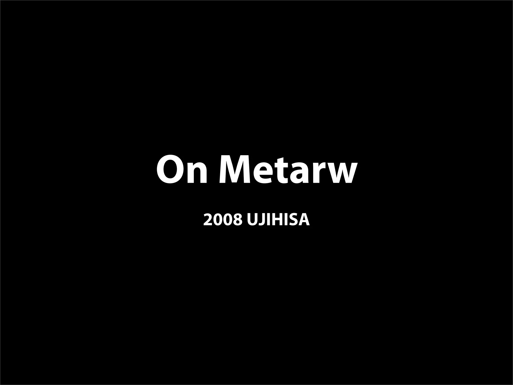 All About Metarw -- VimM#2