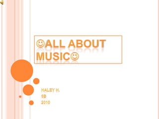 All about Music Haley H. 6b 2010 