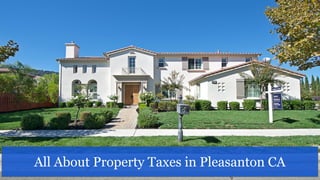 All About Property Taxes in Pleasanton CA
 