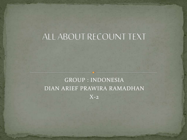 Recount Text | PPT | Free Download