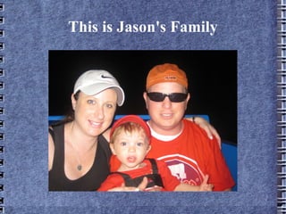 This is Jason's Family 