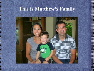 This is Matthew's Family 