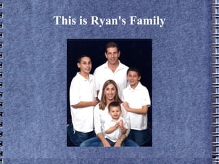 This is Ryan's Family 