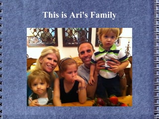 This is Ari's Family 