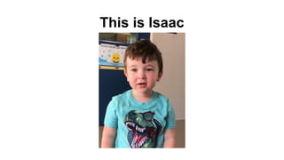 This is Isaac
 