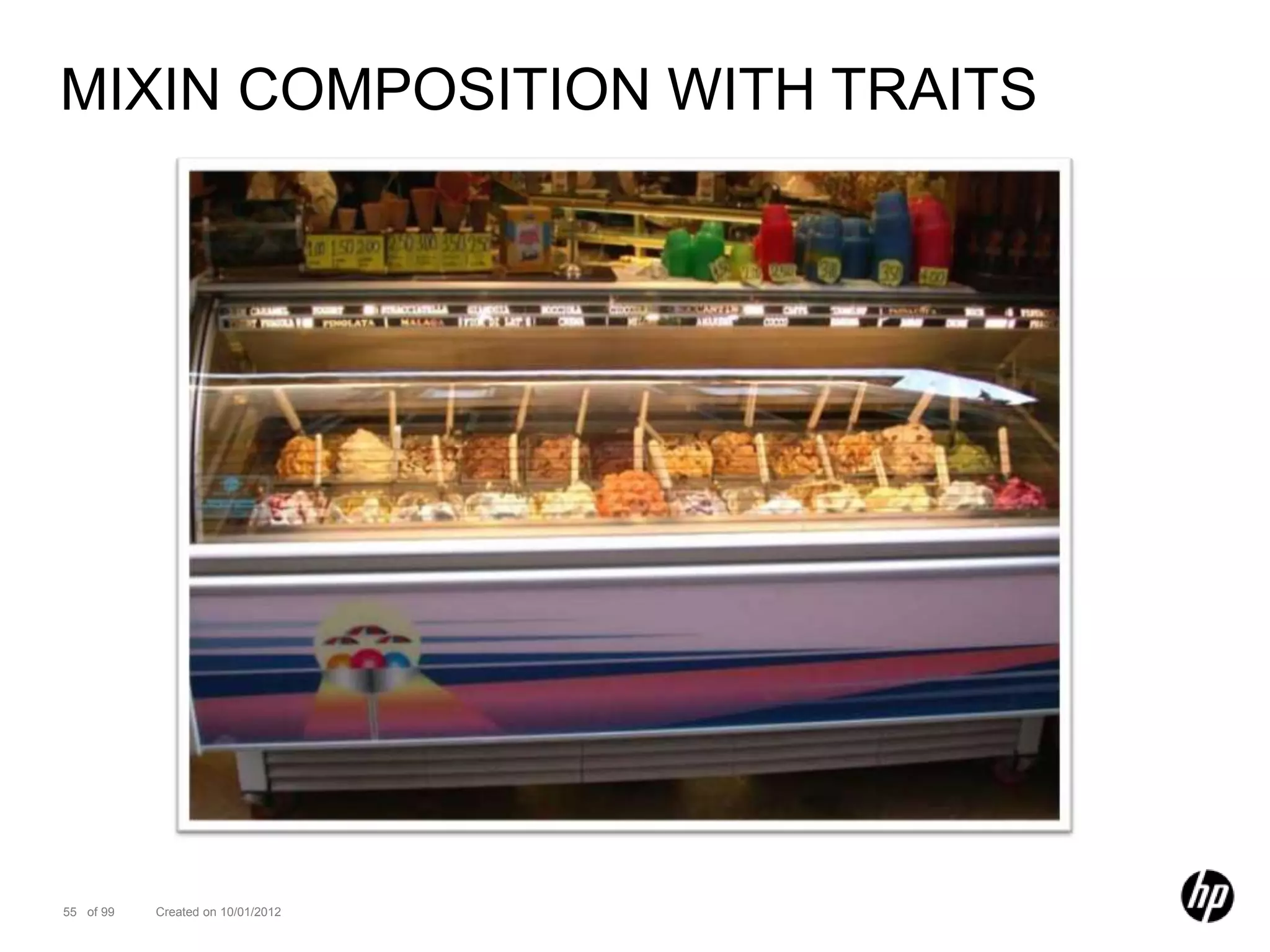 MIXIN COMPOSITION WITH TRAITS




55 of 99   Created on 10/01/2012
 