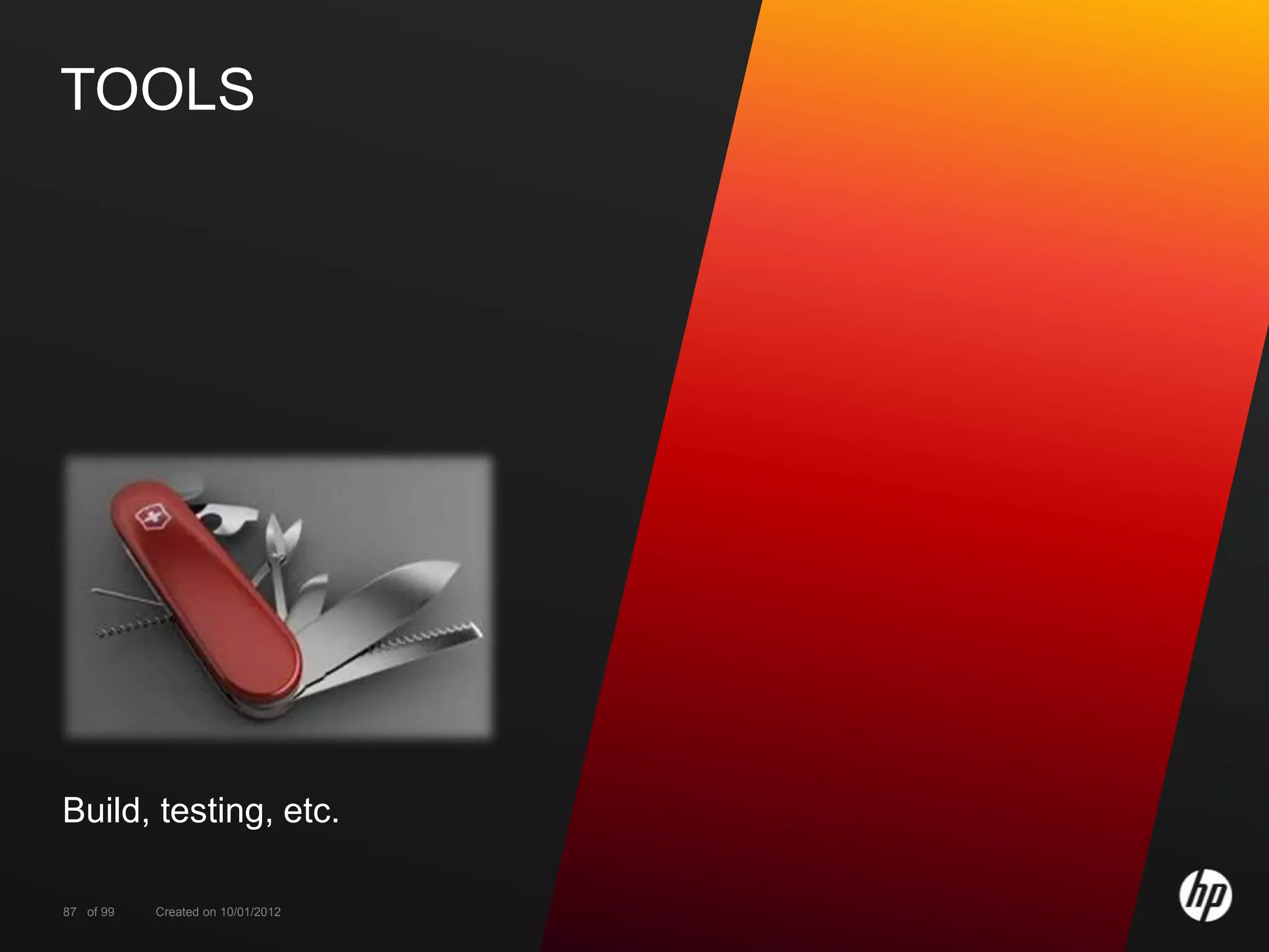 TOOLS




Build, testing, etc.

87 of 99   Created on 10/01/2012
 