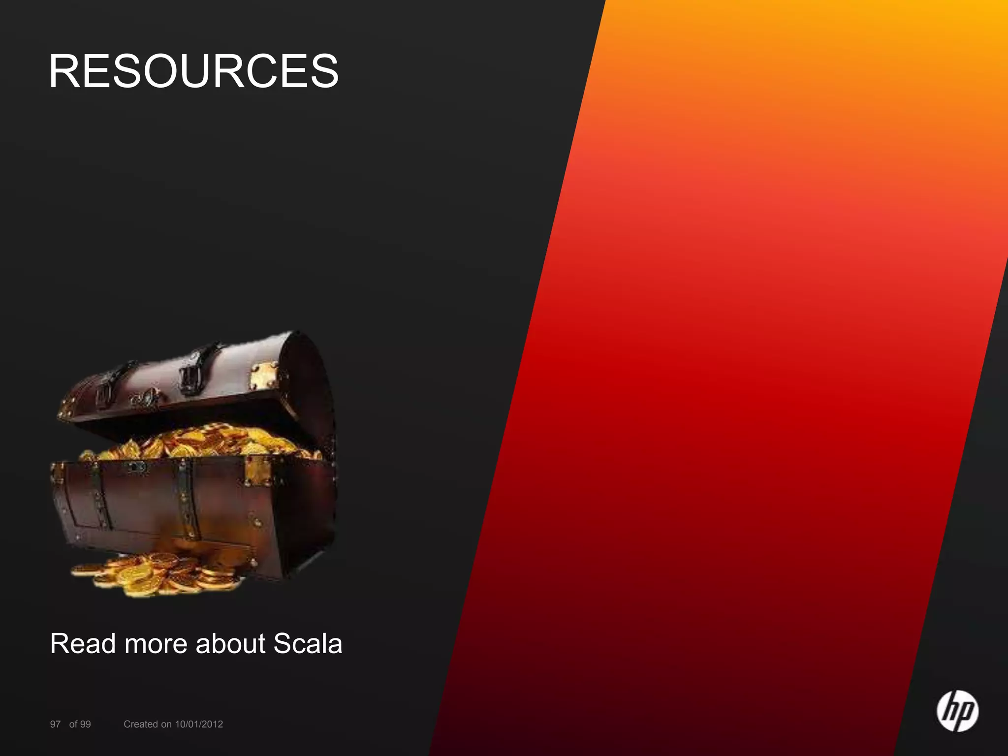 RESOURCES




Read more about Scala

97 of 99   Created on 10/01/2012
 