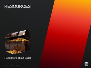 RESOURCES




Read more about Scala

97 of 99   Created on 10/01/2012
 